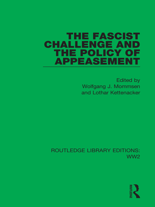 Title details for The Fascist Challenge and the Policy of Appeasement by Wolfgang J. Mommsen - Wait list